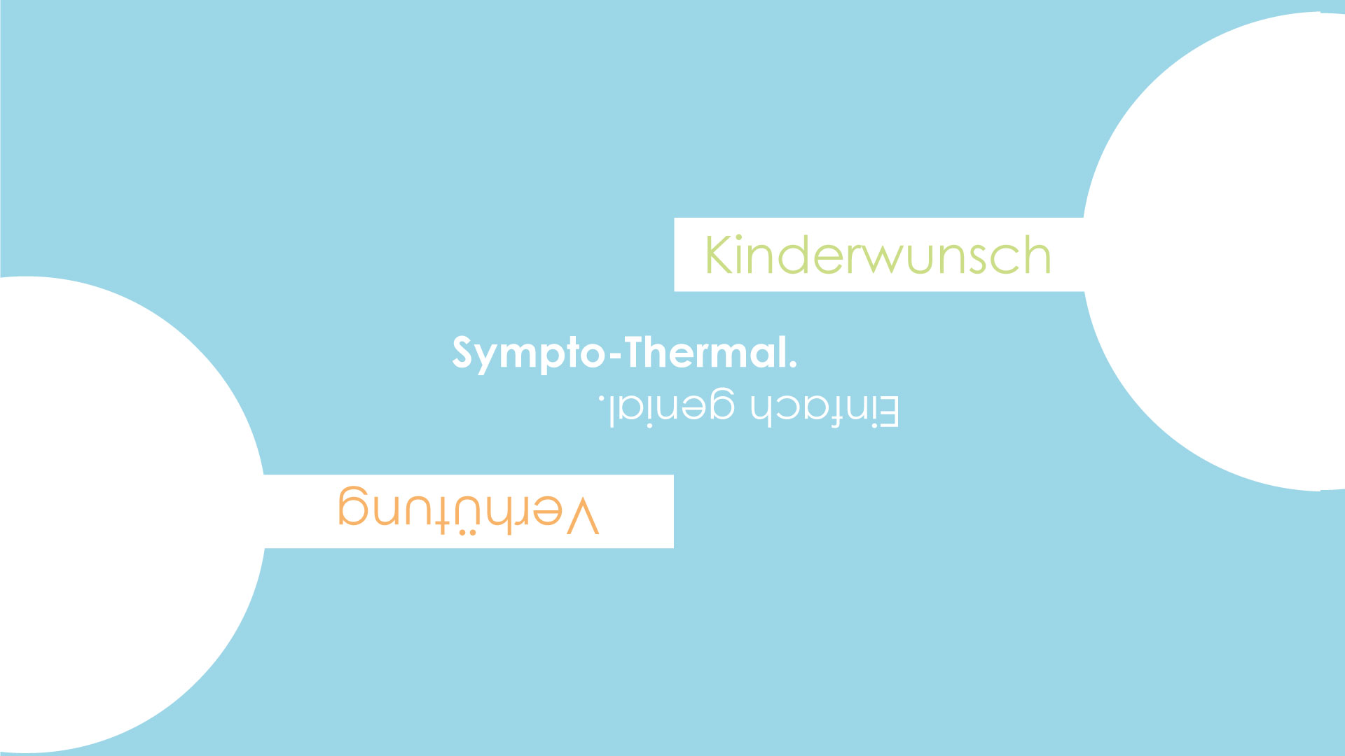 Sympto-thermal - einfach genial